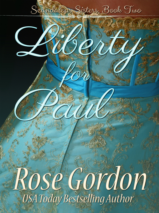 Title details for Liberty for Paul (Regency Historical Romance) by Rose Gordon - Available